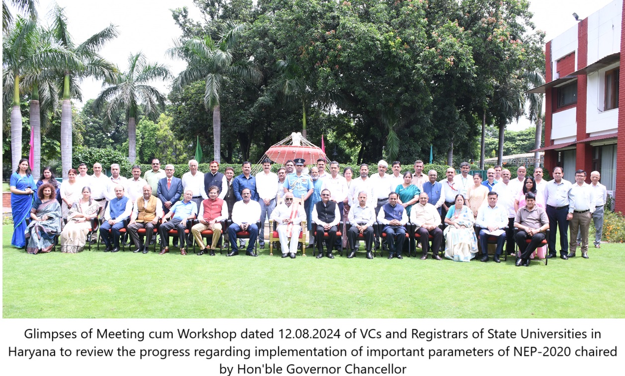 Glimpses of Meeting cum Workshop dated 12.08.2024 of VCs and Registrars of State Universities in Haryana to review the progress regarding implementation of important parameters of NEP-2020 chaired by Hon'ble Governor Chancellor